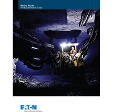 Load image into Gallery viewer, CA123001EN - Mining Panels - Product Selection Guide
